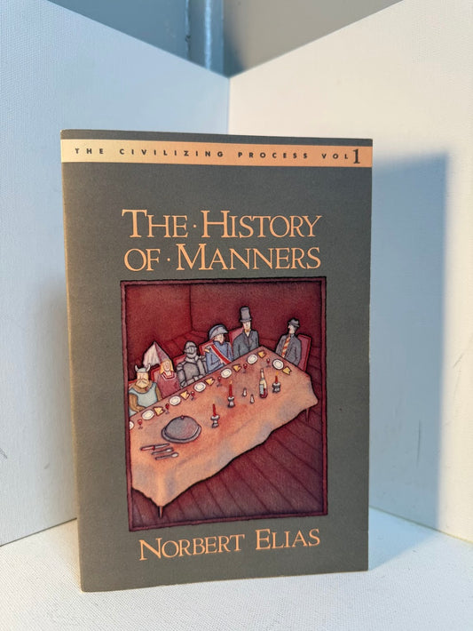 The History of Manners by Norbert Elias