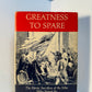 Greatness to Spare by T.R. Fehrenbach