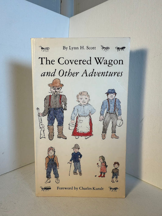 The Covered Wagon and Other Adventures by Lynn H. Scott