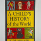 A Child's History of the World by V.M. Hillyer