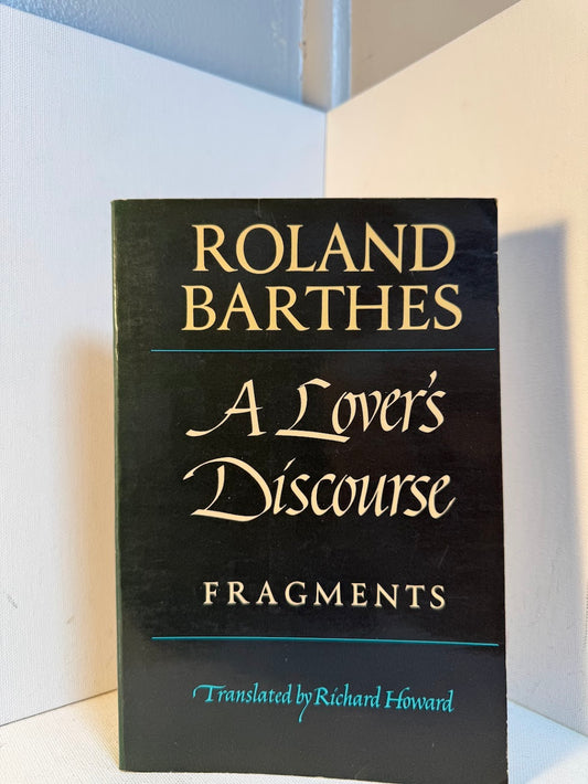 A Lover's Discourse by Roland Barthes
