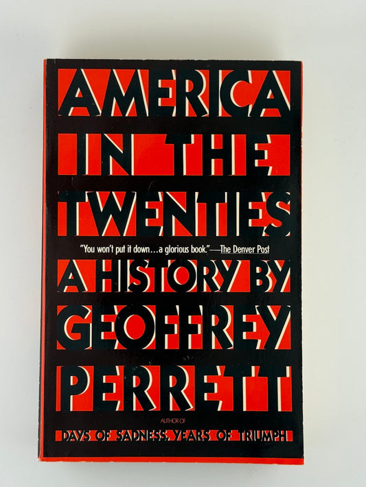 America in the Twenties by Geoffrey Perrett