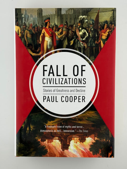 Fall of Civilizations by Paul Cooper