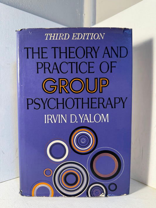 The Theory and Practice of Group Psychotherapy by Irvin D. Yalom