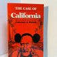 The Case of California by Laurence A. Rickels