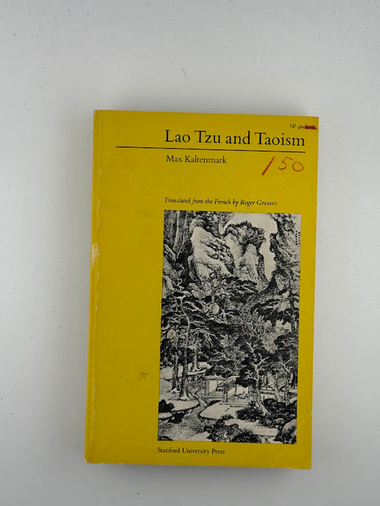 Lao Tzu and Taoism by Max Kaltenmark