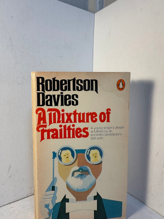 A Mixture of Frailties by Robertson Davies