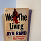 We The Living by Ayn Rand