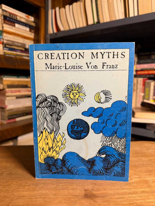 Creation Myths by Marie Louise von Franz
