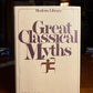 Great Classical Myths edited by F.R.B. Godolphin