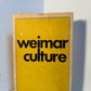 Weimar Culture by Peter Gay