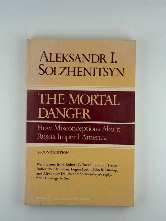 The Mortal Danger by Alexander Solzhenitsyn