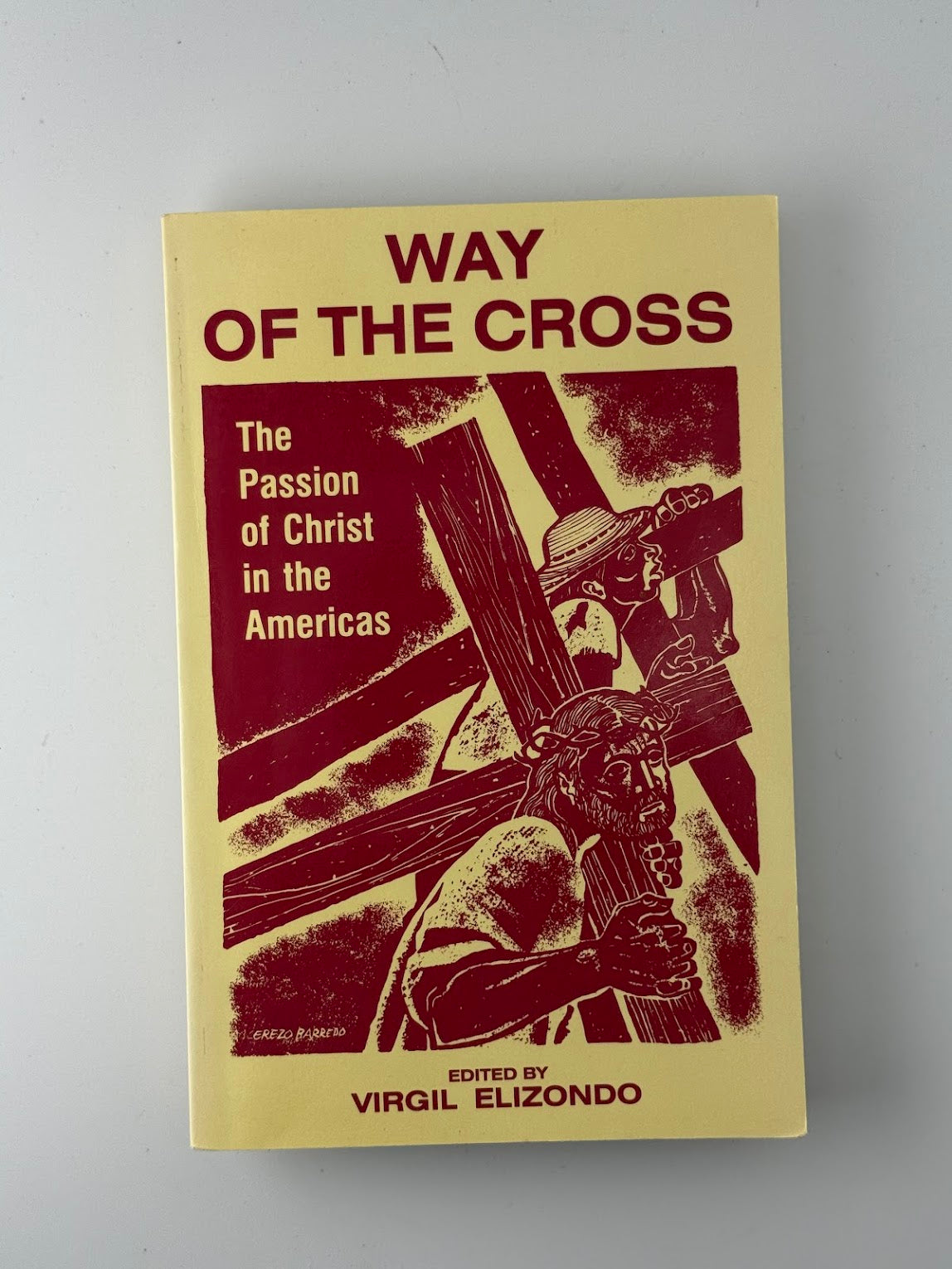 The Way of the Cross edited by Virgil Elizondo
