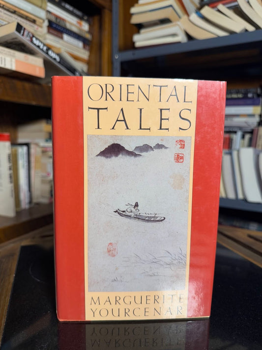 Oriental Tales by Marguerite Yourcenar