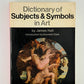 Dictionary of Subjects & Symbols in Art by James Hall