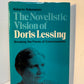The Novelistic Vision of Doris Lessing by Roberta Rubenstein
