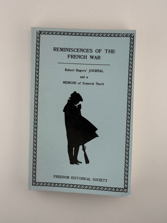 Reminiscences of the French War - Robert Rogers' Journal