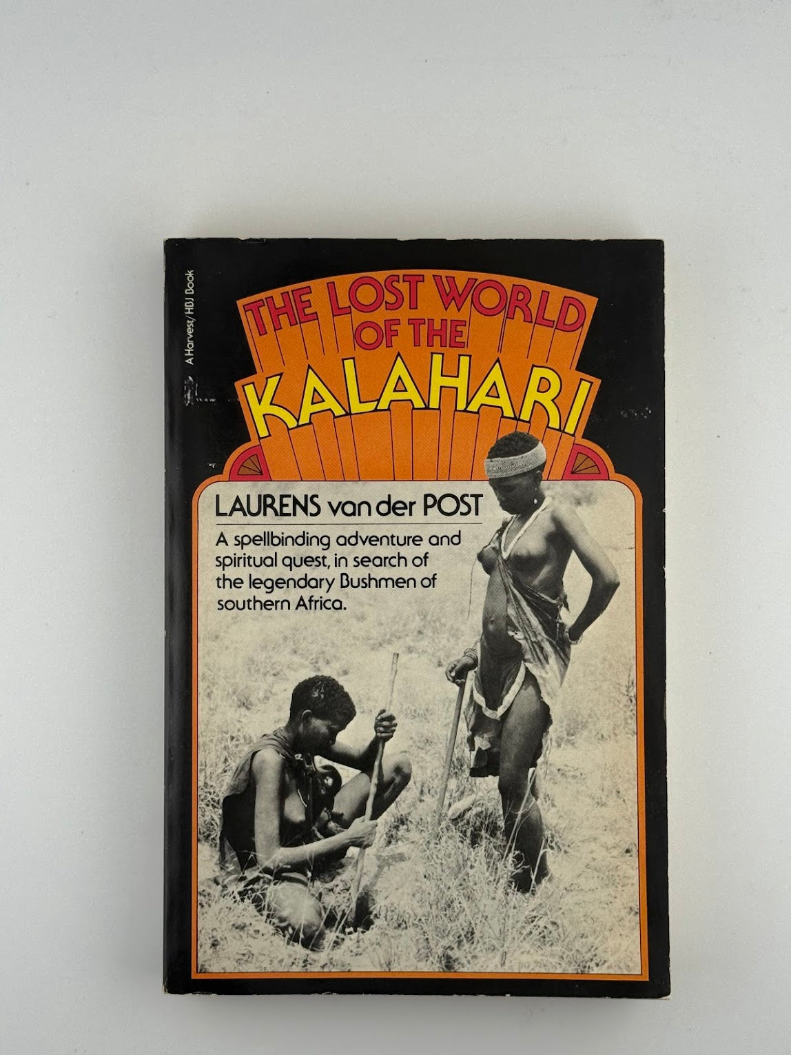 The Lost World of the Kalahari by Laurens van Der Post