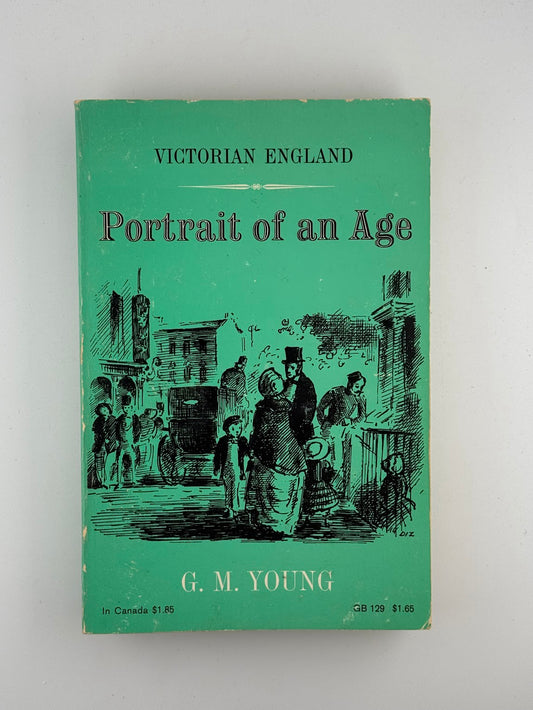 Victorian England Portrait of an Age by G.M. Young