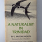 A Naturalist in Trinidad by C. Brooke Worth