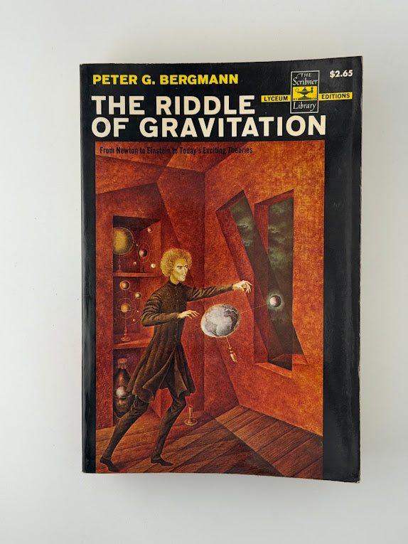 The Riddle of Gravitation by Peter G. Bergmann