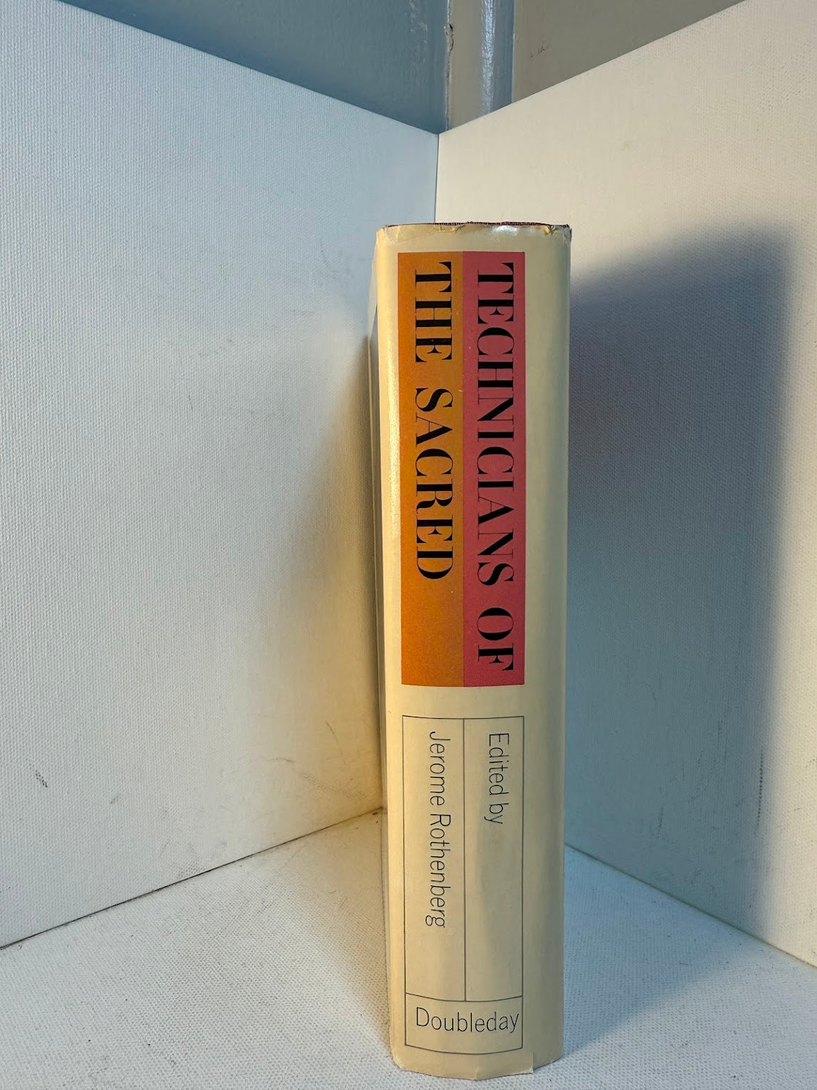 Technicians of the Sacred - A Range of Poetries from Africa, America, Asia & Oceania edited by Jerome Rothenberg