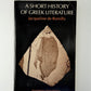 A Short History of Greek Literature by Jacqueline de Romily