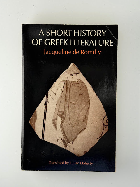 A Short History of Greek Literature by Jacqueline de Romily