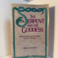 The Serpent and the Goddess - Women, Religion and Power in Celtic Ireland by Mary Condren