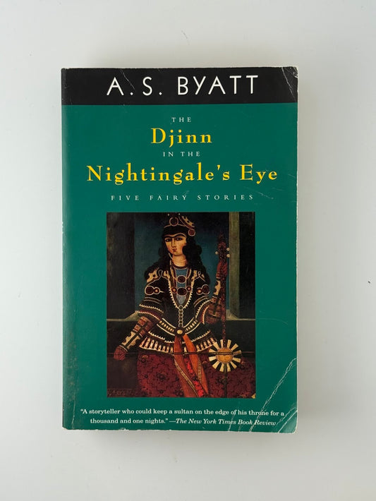 The Djinn in the Nightingale's Eye by A.S. Byatt
