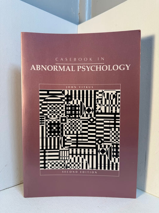 Casebook in Abnormal Psychology by John Vitkus