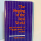 The Singing of the Real World - The Philosophy of Virginia Woolf's Fiction by Mark Hussey