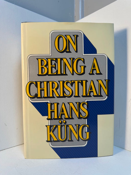 On Being a Christian by Hans Kung