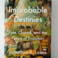 Improbable Destinies by Jonathan B. Losos