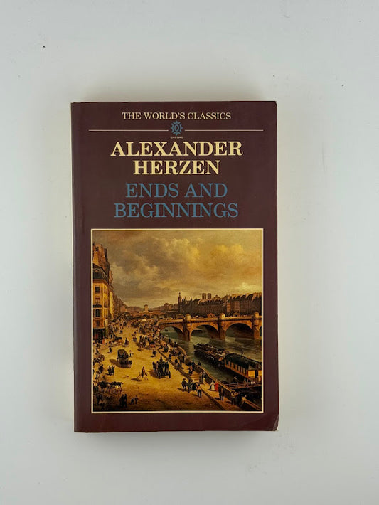 Ends and Beginnings by Alexander Herzen