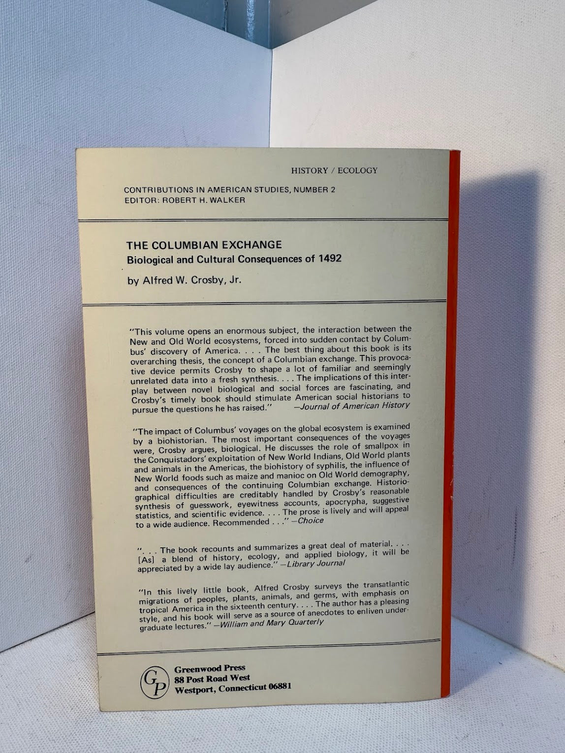 The Columbian Exchange - Biological and Cultural Consequences of 1492 by Alfred W. Crosby Jr