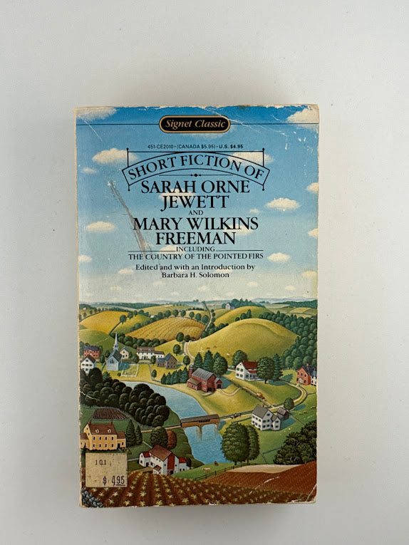 Short Fiction of Sarah Orne Jewett and Mary Wilkins Freeman