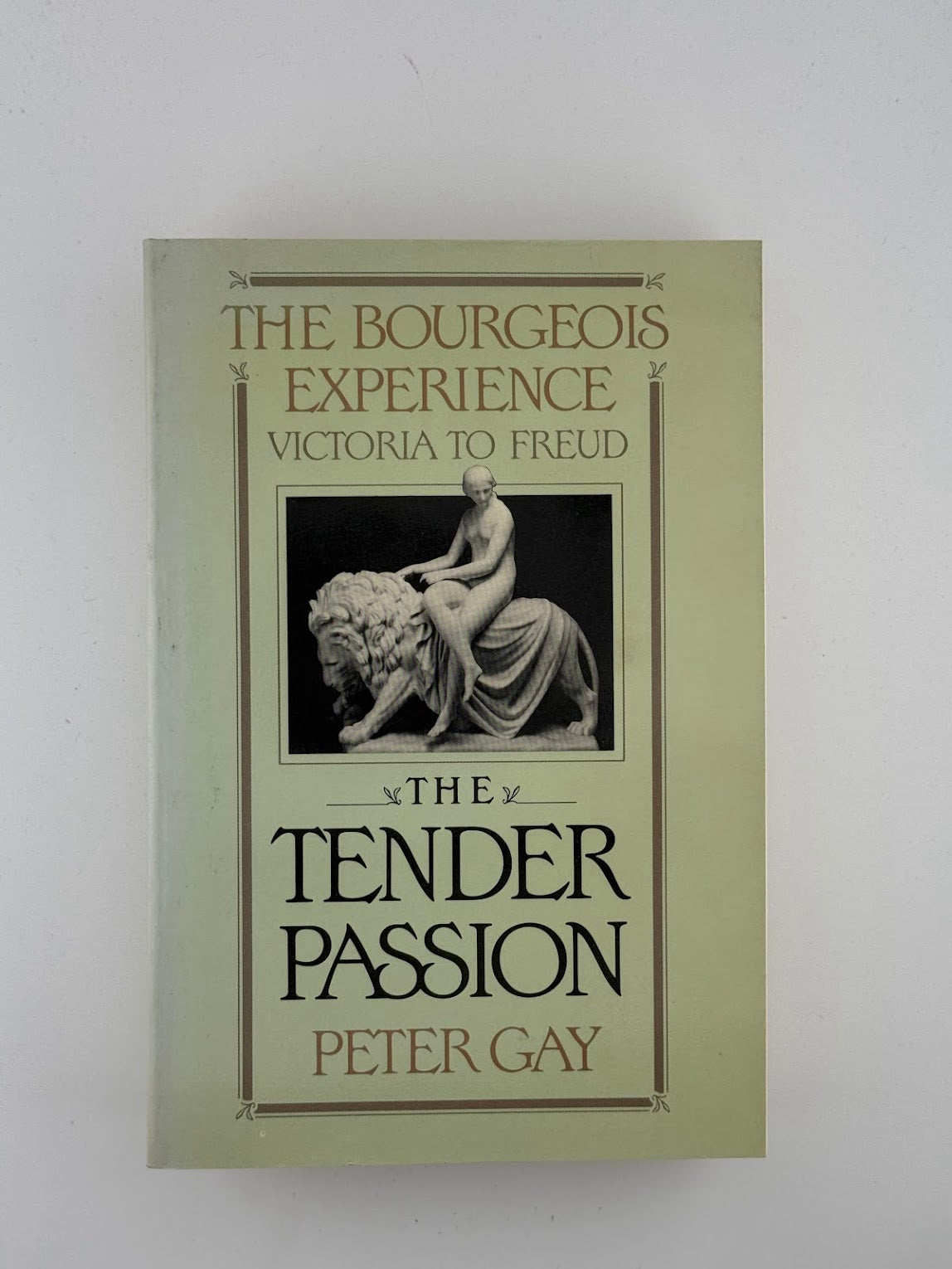 The Tender Passion by Peter Gay