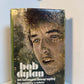 Bob Dylan - An Intimate Biography by Anthony Scaduto