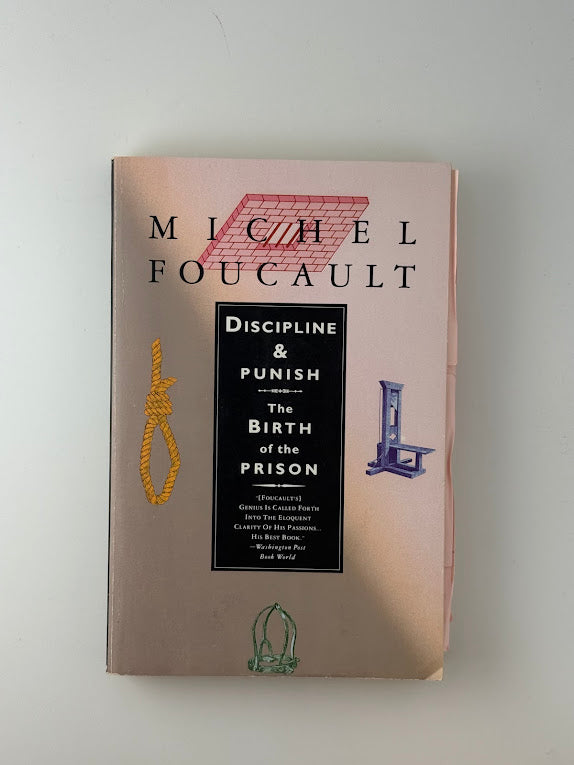 Discipline & Punish by Michel Foucault