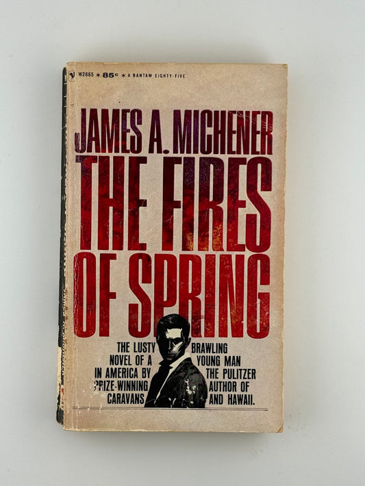 The Fires of Spring by James Michener