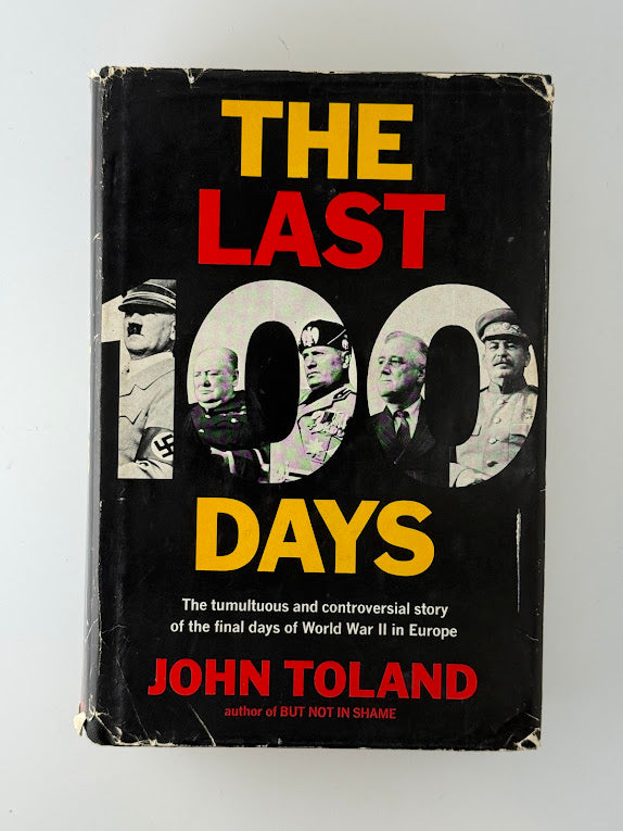 The Last 100 Days by John Toland
