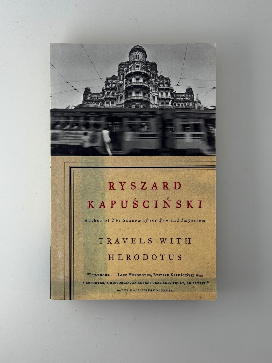 Travels With Herodotus by Ryszard Kapuscinski