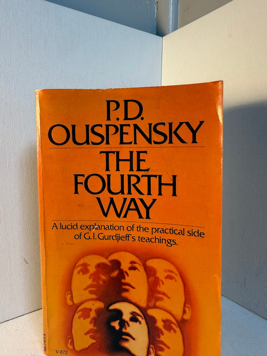 The Fourth Way by P.D. Ouspensky