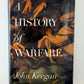 A History of Warfare by John Keegan