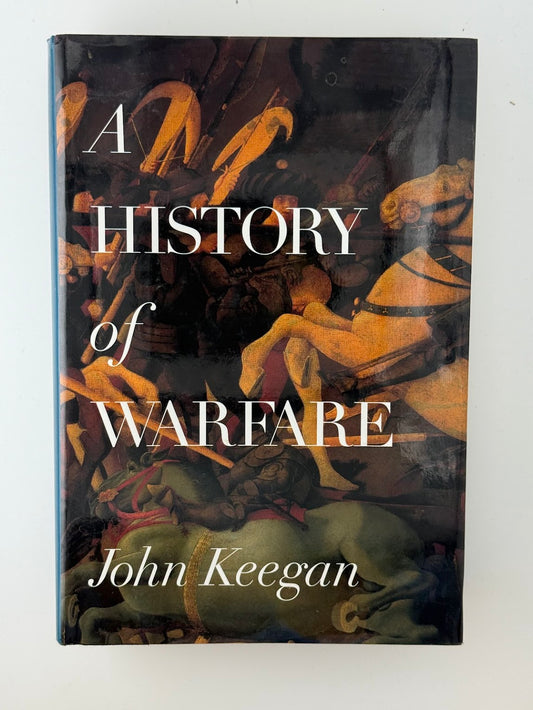 A History of Warfare by John Keegan