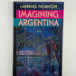 Imagining Argentina by Lawrence Thornton