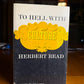 To Hell With Culture by Herbert Read