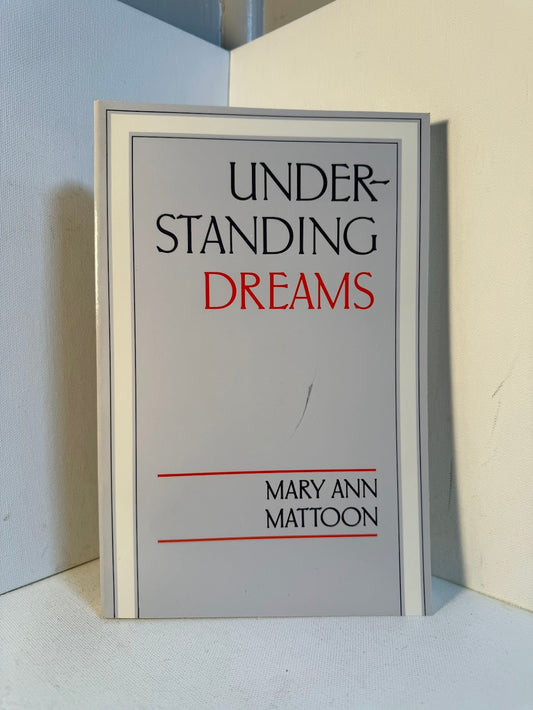 Understanding Dreams by Mary Ann Mattoon