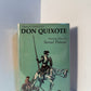 Don Quixote by Miguel de Cervantes